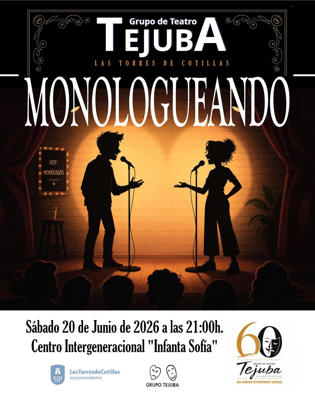 El grupo Tejuba se divertirá “Monologueando” en el Centro Intergeneracional Infanta Sofía